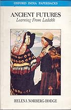 Ancient Futures: Learning From Ladakh by Helena Norberg-Hodge (rare books)