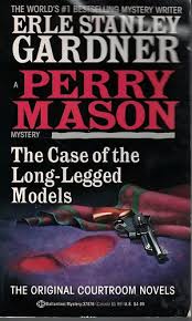 THE CASE OF THE LONG-LEGGED MODELS by Erle Stanley Gardner
