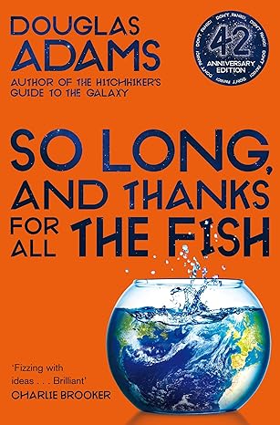 So Long, and Thanks for All the Fish by Douglas Adams [Premium Books]