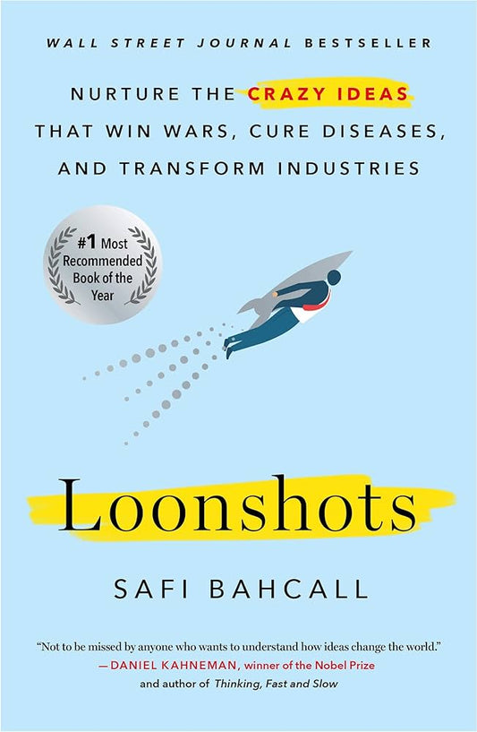 Loonshots by Safi Bahcall (Rare books)