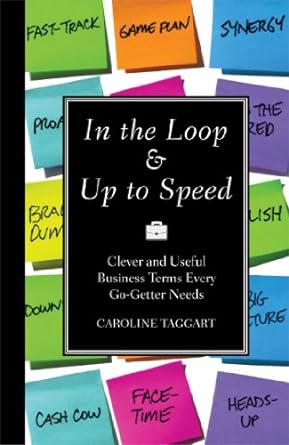 In the Loop & Up to Speed [Hardcover] [Rare books]
