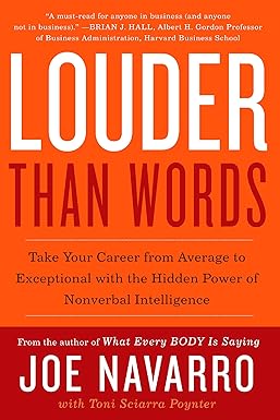 Louder Than Words by Joe Navarro and Toni Sciarra Poynter