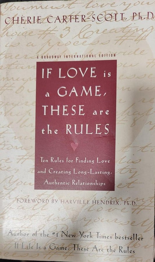 If Love Is A Game These Are The Rules by Cherie Ph. D. Carter-scott [rare books]