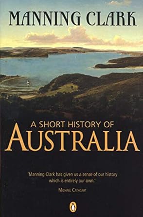 A Short History of Australia [Rare books]