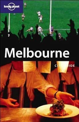 Melbourne (Lonely Planet City Guides) [Rare books]