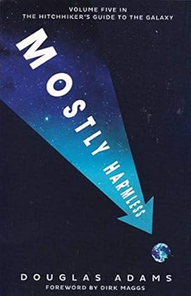 Mostly Harmless by Douglas Adams