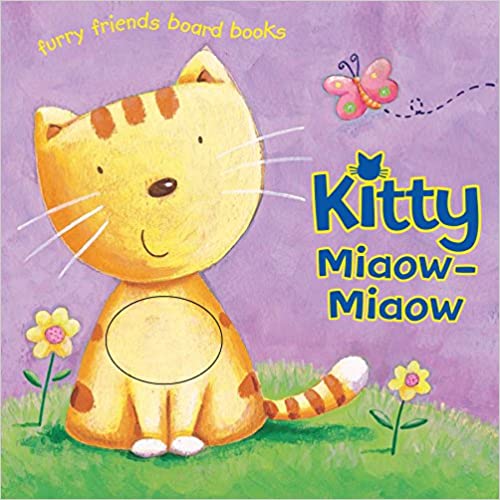 Kitten Miaow Miaow [board book]