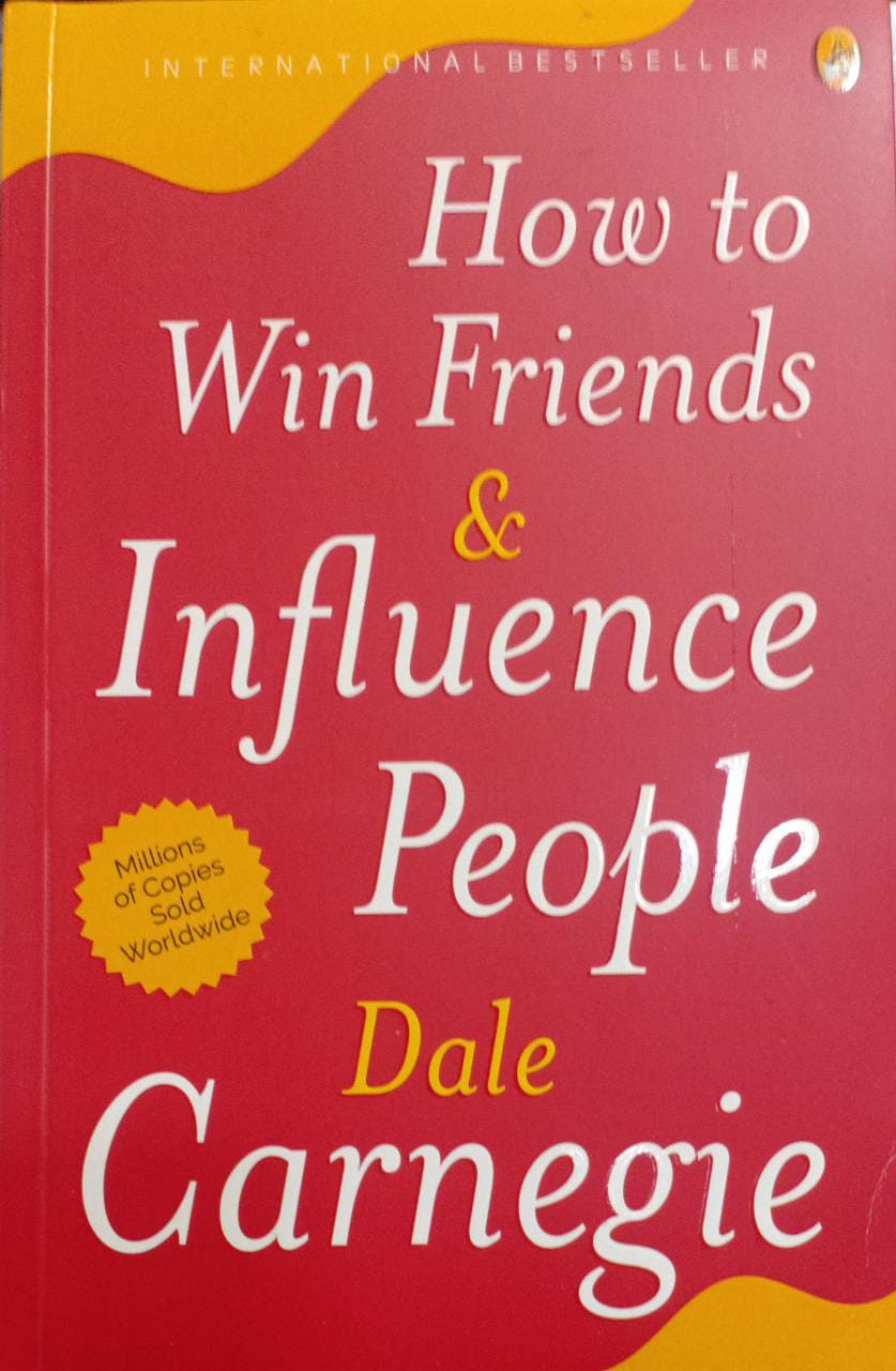 How to Win Friends and Influence People by Dale Carnegie