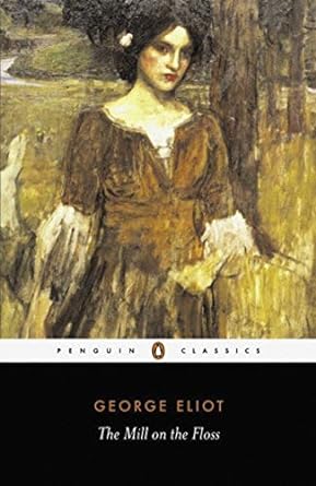 The Mill On The Floss by George Eliot [Penguin Classics]