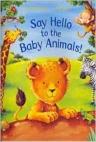 Say Hello to the Baby Animals!