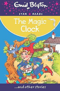 The magic clock (enid blyton's popular rewards series 5)
