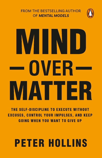 Mind over Matter by Peter Hollins