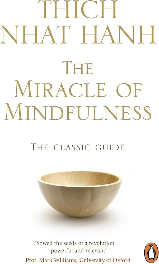 The Miracle Of Mindfulness by Thich Nhat Hanh