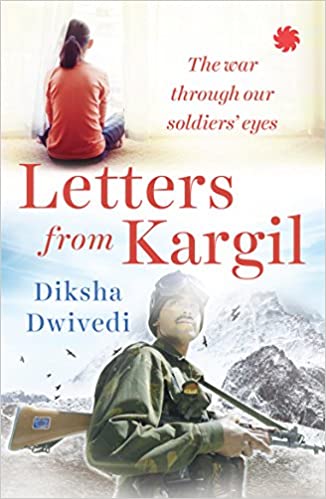 Letters From Kargil by Diksha Dwivedi