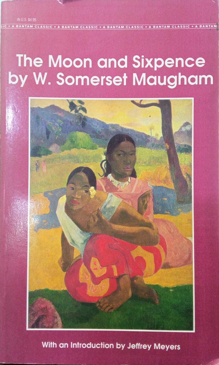 The Moon And Sixpence by W. Somerset Maugham
