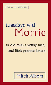 Tuesdays with morrie by mitch albom