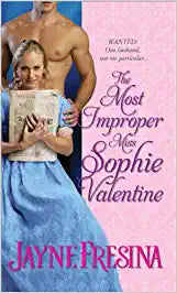 Most Improper Miss Sophie Valentine [HISTORICAL ROMANCE]