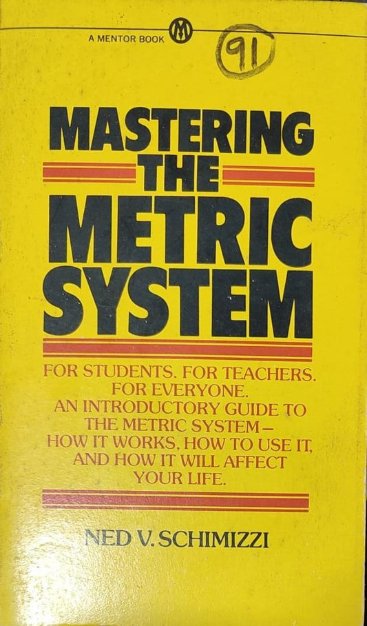 Mastering the Metric System by Ned Schimizzi [rare books]