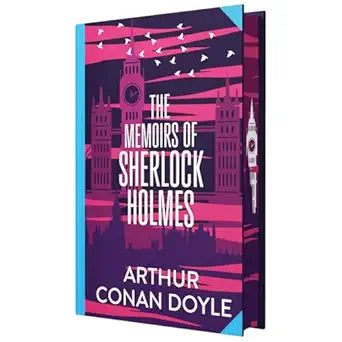 The Adventures and Memoirs of Sherlock Holmes by Sir Arthur Conan Doyle: Wilco Classics Sprayed Edge Premium Hardback Edition [Premium Books]