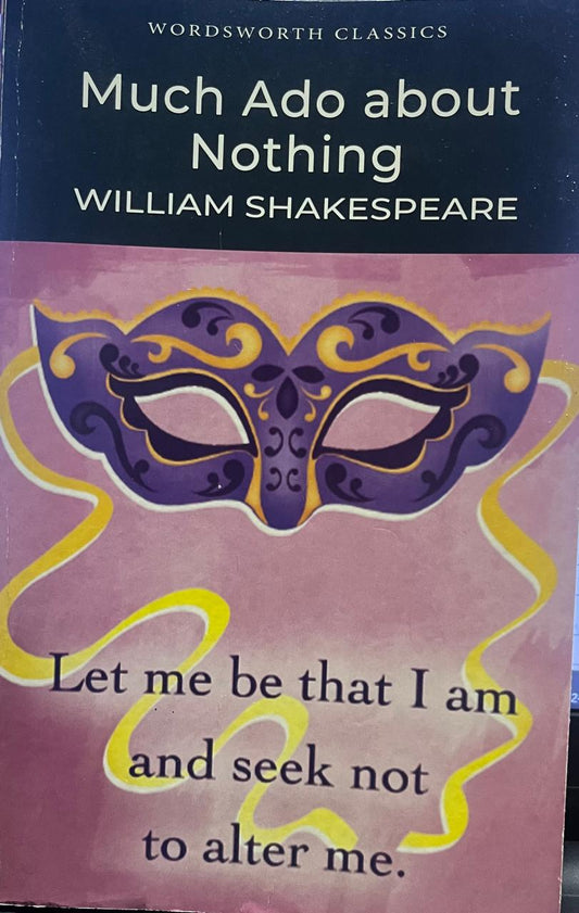 Much Ado About Nothing by William Shakespeare [Wordsworth Classics]