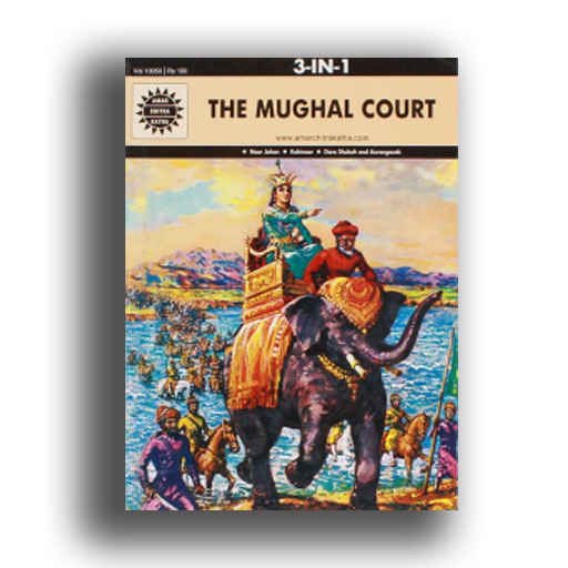 The Mughal Court: 3 in 1 (Amar Chitra Katha) [Graphic novel]