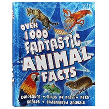 Load image into Gallery viewer, Over 1000 Fantastic Animal Facts
