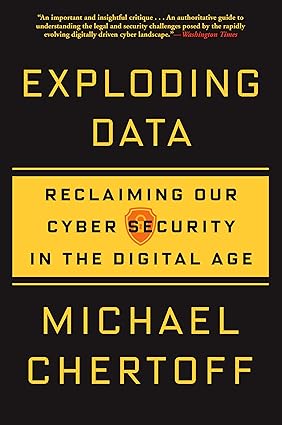 Exploding data: reclaiming our cyber security in the digital age [rare books]