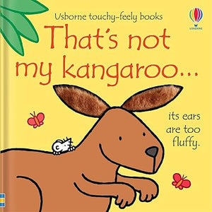That's not my kangaroo : Touchy-Feely Book [Board Book]