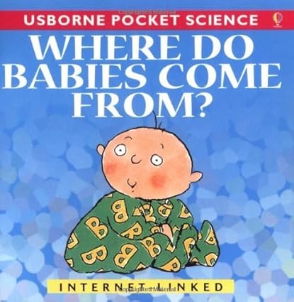 Where Do Babies Come From?