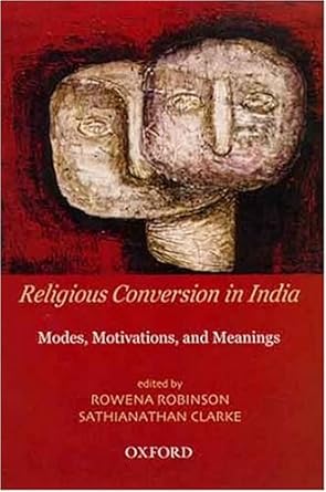 Religious Conversion in India [HARDCOVER] [RARE BOOKS]