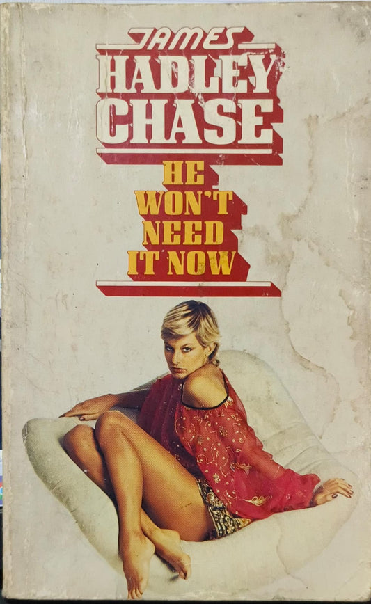 He Won't Need it Now [RARE BOOKS]