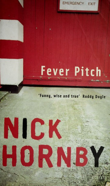 Fever Pitch by Nick Hornby