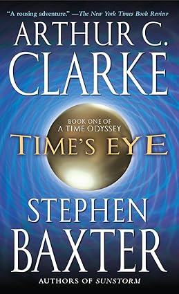 TIME'S EYE: A Time Odyssey Book One