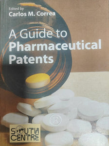 A guide to pharmaceutical patents [RARE BOOKS]