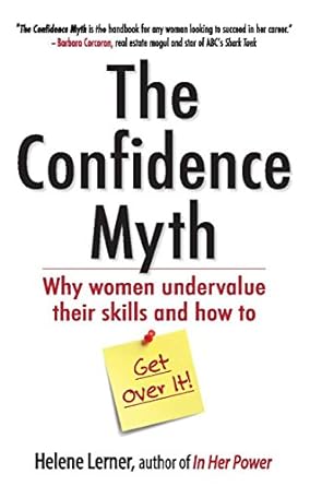 The Confidence Myth by Helene Lerner [RARE BOOKS]