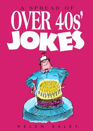 A spread of over-40's jokes [hardcover]
