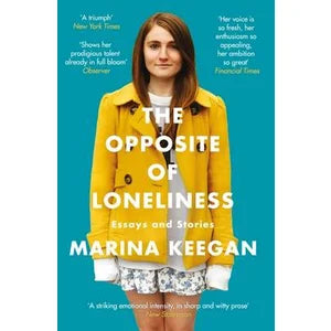 The Opposite of Loneliness by Marina Keegan [rare books]