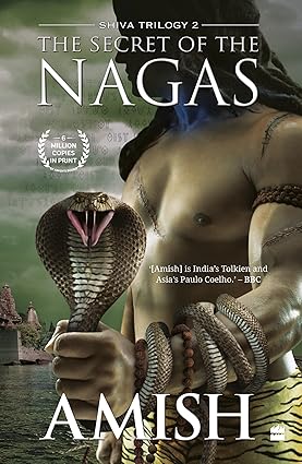 The Secret of The Nagas (Shiva Trilogy Book 2) by Amish [Premium Books]