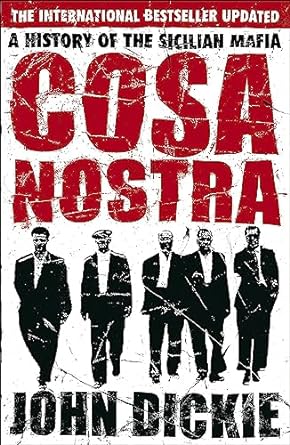 Cosa Nostra: A History of the Sicilian Mafia [Rare books]