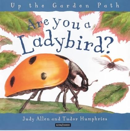 Up the Garden Path: Are You a Ladybird?  [Hardcover]