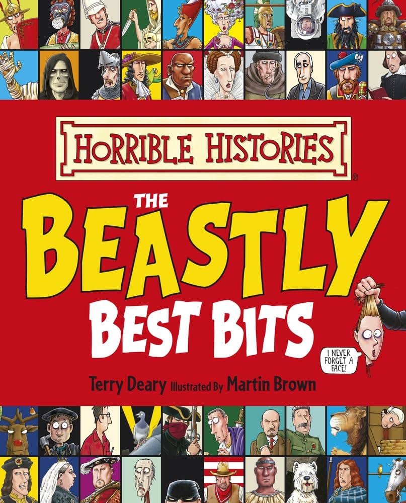 The beastly best bits (horrible histories)