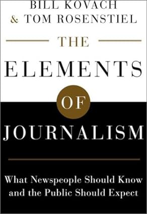 The elements of journalism [hardcover] [rare books]