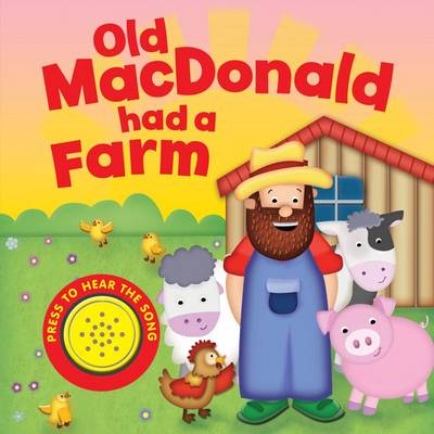 Old Macdonald Had a Farm [SOUND BOOK] [BOARD BOOK]