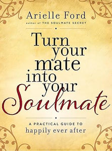 Turn your mate into your soulmate [hardcover]