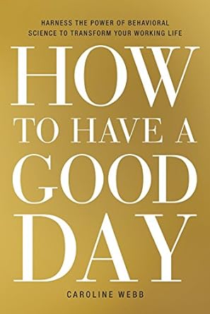 How To Have A Good Day [Hardcover]