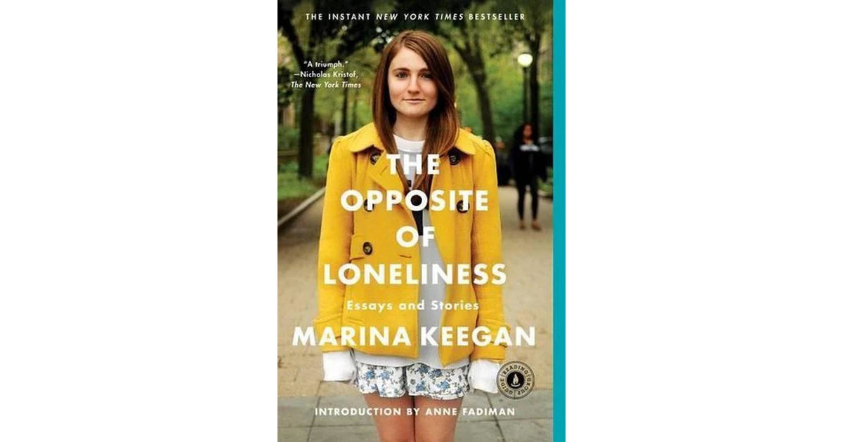 The Opposite of Loneliness by Marina Keegan [rare books]