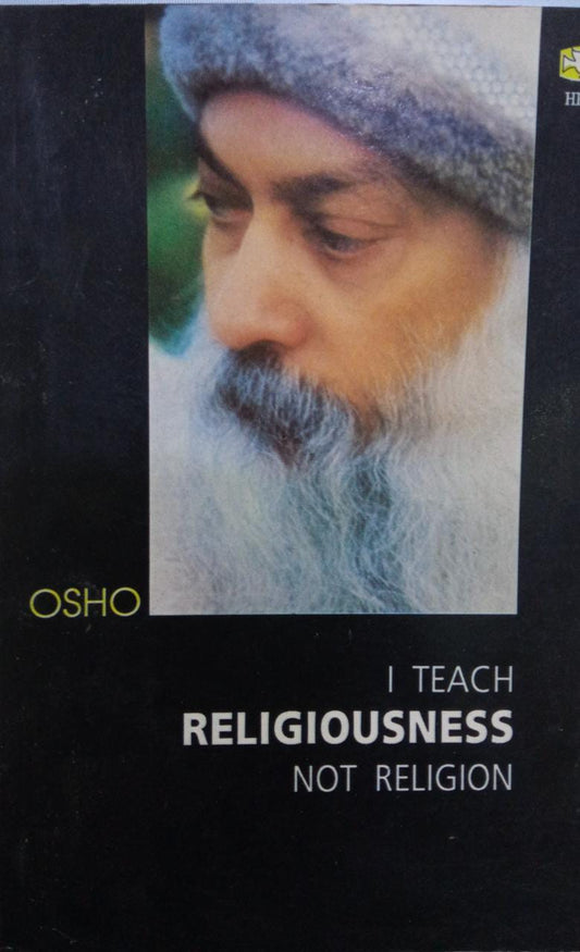 I Teach Religiousness Not Religion [RARE BOOKS]