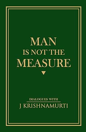 Man is not the measure [rare books]