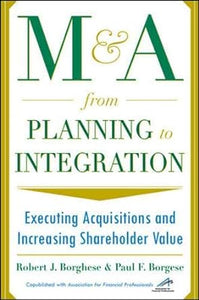 M&A From Planning to Integration [Hardcover] [Rare books]