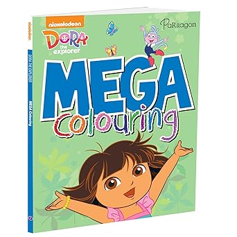 Dora the Explorer Mega Colouring | Colouring and Activity Book for Kids 4 to 6 Year Olds by Parragon [Premium Books]